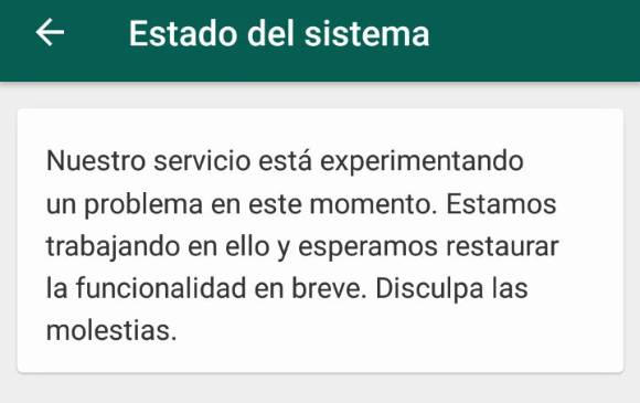 Mensaje de estado del sistema que muestra Whatsapp este miércoles. Foto captura. Mensaje de estado del sistema que muestra Whatsapp este miércoles. Foto captura.
