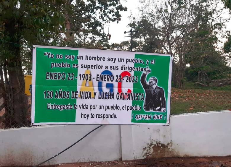 La aparición de los carteles del Clan del Golfo coincide con el aniversario del natalicio de Gaitán. FOTO: Cortesía