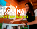 Mariana Pérez, la joven que inventó la máquina para limpiar el aire contaminado