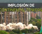 Así cayó Continental Towers