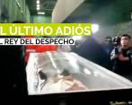 El último adiós al Rey del Despecho