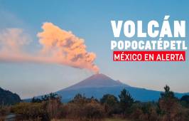México en alerta por actividad de volcán Popocatépetl