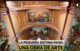 ¿Sabía que Antioquia tiene su propia “Capilla Sixtina”?