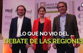 Lo que no vio del Debate de las Regiones 