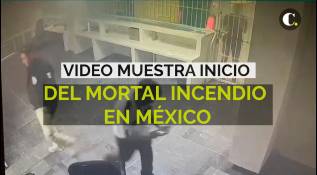 Así fue el inició del mortal incendio en México