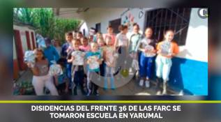 Disidencias del frente 36 de las Farc se tomaron escuela en Yarumal