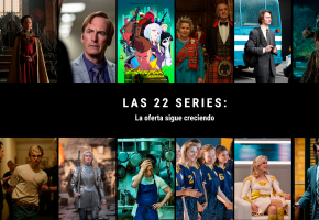 Las 22 series: la oferta sigue creciendo