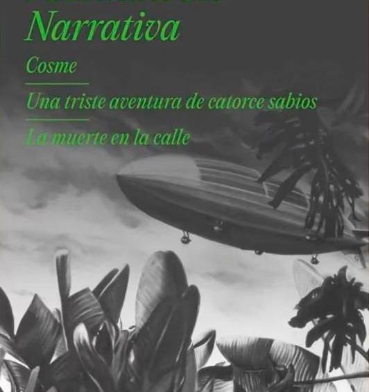 El libro reúne las novelas Cosme, Una triste aventura de catorce sabios y el libro de cuentos La muerte en la calle. Foto: Cortesía.