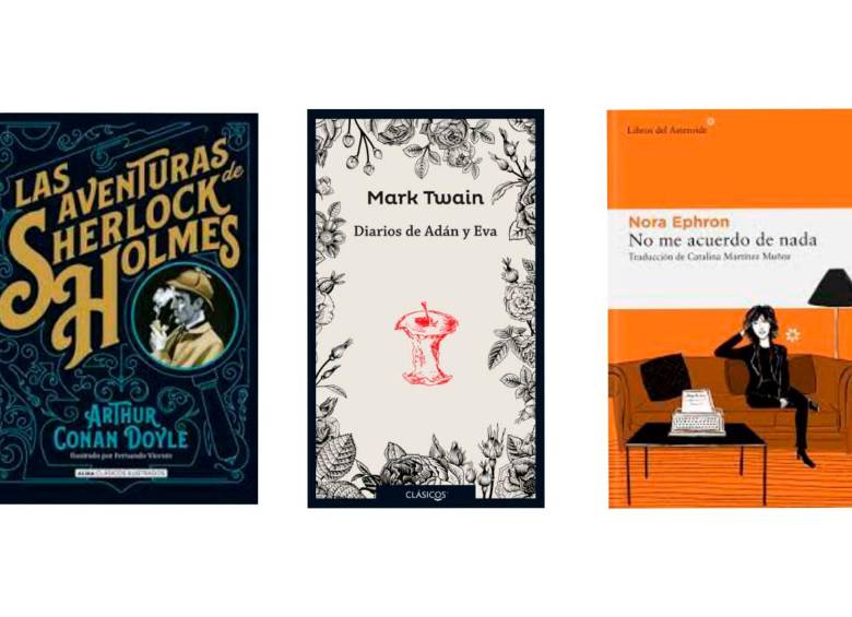 “Las aventuras de Sherlock Holmes”, “Diarios de Adán y Eva” y “No me acuerdo de nada”. FOTOS Cortesía