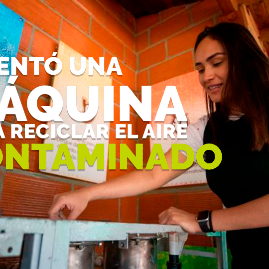 Mariana Pérez, la joven que inventó la máquina para limpiar el aire contaminado