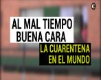 Al mal tiempo buena cara: curiosidades que deja la cuarentena en el mundo