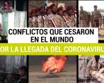 Covid, el enemigo que silencia balas y detiene guerras en el mundo