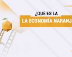 ¿Qué sabe de la Economía Naranja?