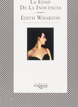 La edad de la inocencia (Tusquets) es la obra más conocida de Edith Wharton.