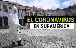El golpe del coronavirus en Suramérica