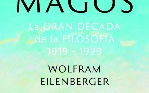 Eilenberger y las cuatro mentes detrás de las ideas de un siglo